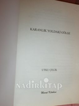 KARANLIK YOLDAKİ GÖLGE
