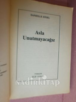 ASLA UNUTMAYACAĞIZ** BİRİNCİ BASIM **