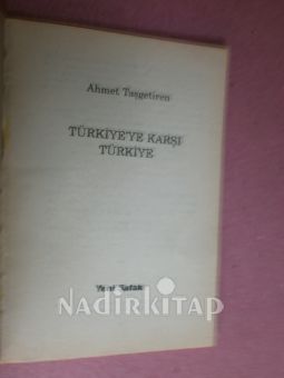 TÜRKİYE YE KARŞI TÜRKİYE