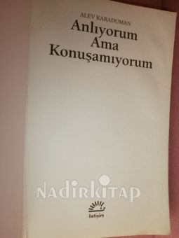 ANLIYORUM AMA KONUŞAMIYORUM