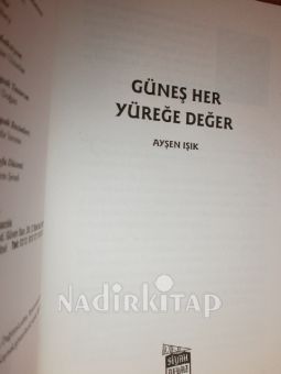 GÜNEŞ HER YÜREĞE DEĞER