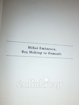 MİHAİ EMİNESCU BEŞ MEKTUP VE OSMANLI