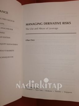 MANAGING DERIVATIVE RISKS /The Use and Abuse of Leverage