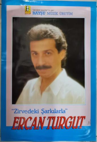 KASET/CD TANITIM AFİŞİ * ERCAN TURGUT * ZİRVEDEKİ ŞARKILARLA * 32X49 CM