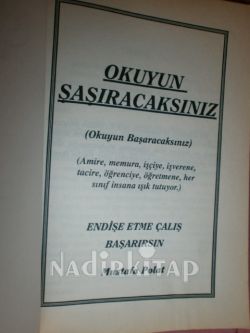 OKUYUN ŞAŞIRACAKSINIZ OKUYUN BAŞARACAKSINIZ
