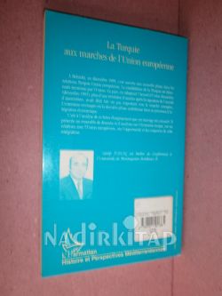LA. TURQUIE AUX MARCHES DE L. UNION EUROPEENNE