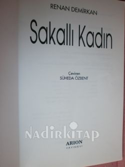 SAKALLI KADIN (TÜRK EDEBİYATI ROMAN)** BİRİNCİ BASIM **