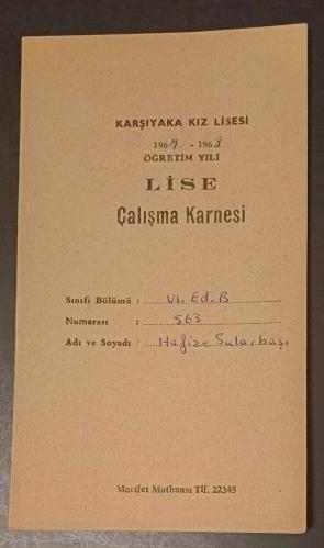 1967 - 1968 Öğretim Yılı Lise ÇALIŞMA KARNESİ ; İzmir, Karşıyaka Kız Lisesi