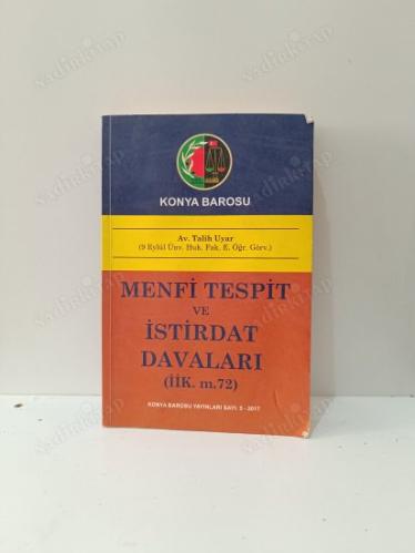 Menfi Tespit ve İstirdat Davaları (İİK. M. 72)
