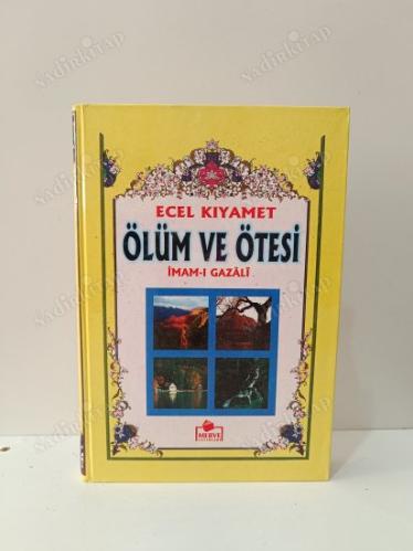 Ecel Kıyamet / Ölüm ve Ötesi