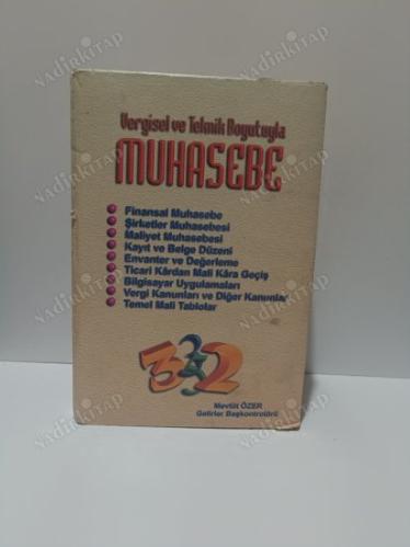 VERGİSEL VE TEKNİK BOYUTUYLA MUHASEBE açıklamayı okuyunuz