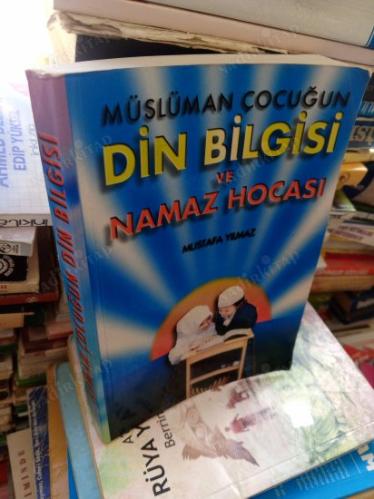 Müslüman Çocuğun Din Bilgisi ve Namaz Hocası