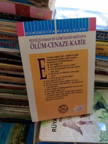 BEDİÜZZAMAN'IN GÖRÜŞLERİ IŞIĞINDA ÖLÜM CENAZE KABİR