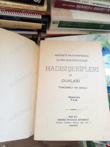 HAZRETİ MUHAMMED'İN İSLAM AHLAKINA DAİR HADİS-İ ŞERİFLERİ VE DUALARI TERCÜMELİ VE İZAHLI
