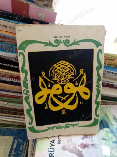HAZRETİ MUHAMMED'İN İSLAM AHLAKINA DAİR HADİS-İ ŞERİFLERİ VE DUALARI TERCÜMELİ VE İZAHLI