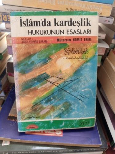 İSLAM'DA KARDEŞLİK HUKUKUNUN ESASLARI