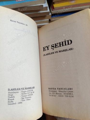 Ey Şehid İlahiler ve Marşlar