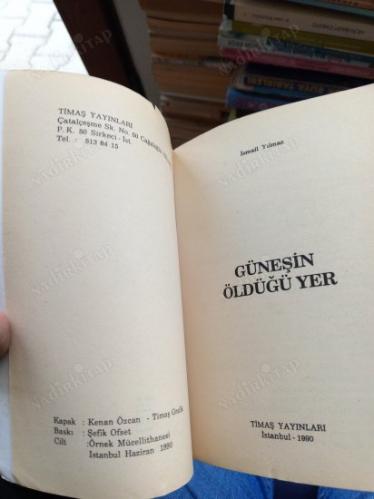 GÜNEŞİN ÖLDÜĞÜ YER