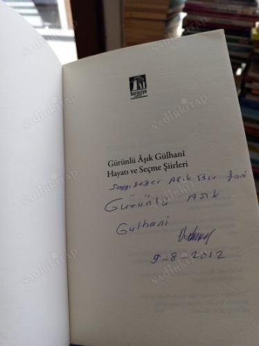 Gürünlü AŞIK GÜLHANİ - Hayatı ve Şiirleri İmzalı