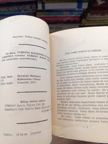 BİZE GÖRE DURUM VE GERÇEK