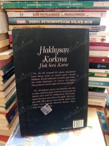 HAZRETİ ALİ - HAKLIYSAN KORKMA HAK SENİ KORUR