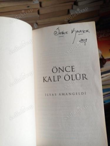 ÖNCE KALP ÖLÜR