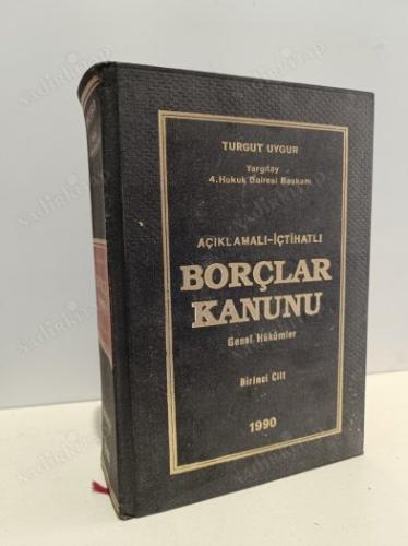 AÇIKLAMALI İÇTİHATLI BORÇLAR KANUNU - GENEL HÜKÜMLER - 3 1