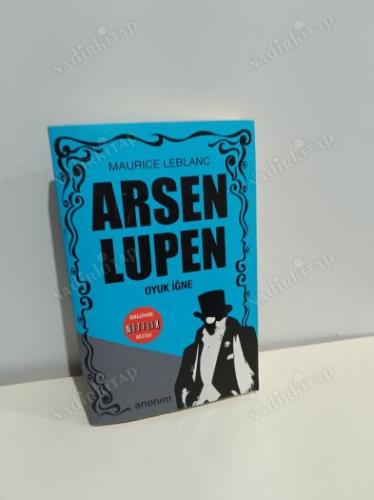 ARSEN LÜPEN ; KİBAR HIRSIZ - OYUN İĞNE