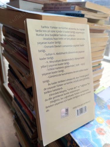 Tarihte Türkler ve Kürtler Arasında Yaşanan Altı (6) Kader Birliği 1058-2014 (İmzalı)