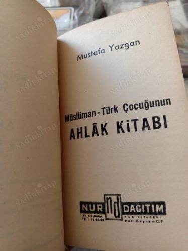 MÜSLÜMAN TÜRK ÇOCUĞUNUN AHLAK KİTABI