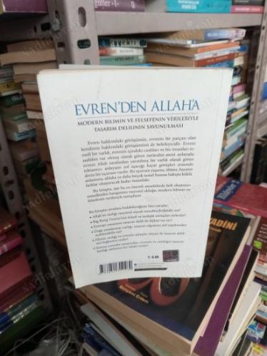 EVREN'DEN ALLAH'A - MODERN BİLİMİN VE FELSEFENİN VERİLERİYLE TASARIM DELİLİNİN SAVUNULMASI