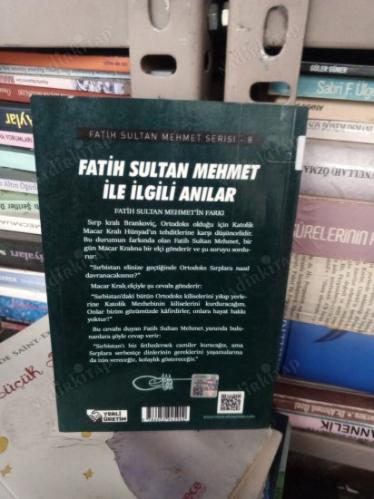 Fatih Sultan Mehmet Serisi 8 - Fatih Sultan Mehmet ile İlgili Anılar