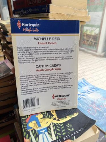 ESARET DENİZİ - AŞKIN GERÇEK YÜZÜ (HARLEQUIN HIGH LIFE - İKİ ROMAN BİRARADA