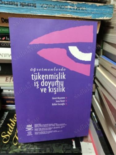Öğretmenlerde Tükenmişlik İş Doyumu ve Kişilik