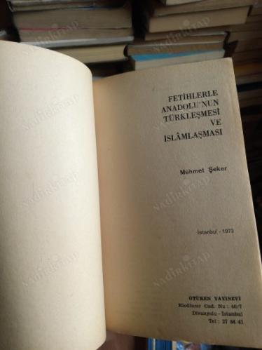 FETİHLERLE ANADOLUNUN TÜRKLEŞMESİ İSLAMLAŞMASI
