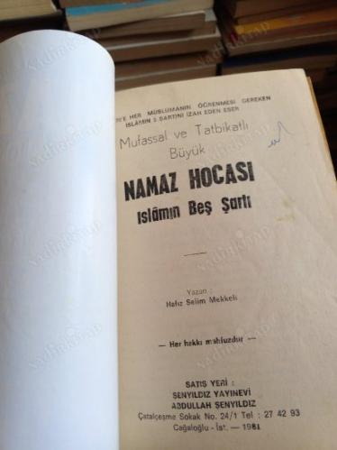 Mufassal ve Tatbikatlı Büyük Namaz Hocası (İslamın Beş ŞArtı)