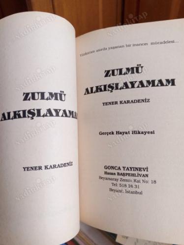 Zulmü Alkışlayamam