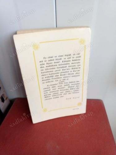 Risale-i Nur Külliyatından: SÜNNET-İ SENİYYE RİSALESİ (Mirkatüssünne ve Tiryaku Marazı'l Bid'a) Allah ve Resulullah'a Dair Bazı Risâle ve Kısımlar