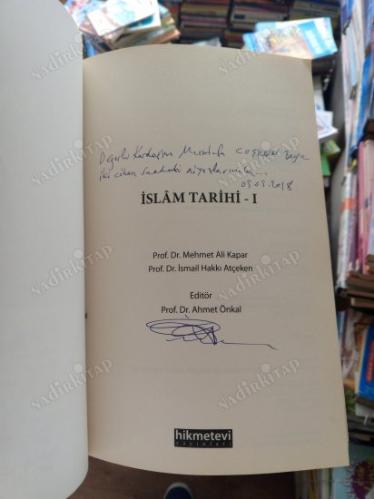 İslam Tarihi - 1 Editörden İmzalı İthaflı