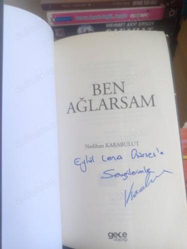 BEN AĞLARSAM (İMZALI İTHAFLI)