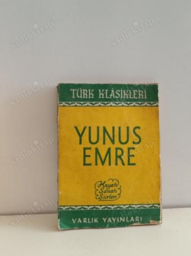 Yunus Emre Hayatı Sanatı Şiirleri