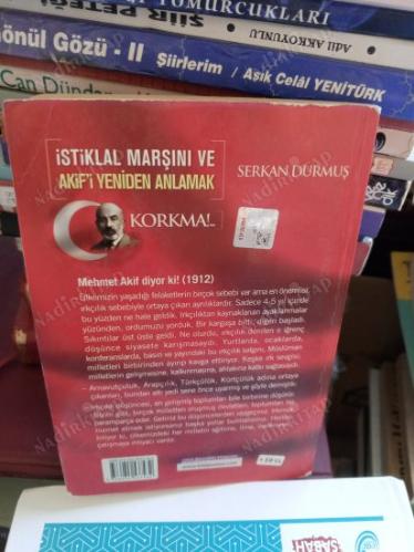İstiklal Marşını ve Akif'i Yeniden Anlamak KORKMA!