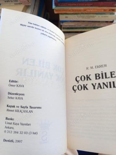 ÇOK BİLEN ÇOK YANILIR