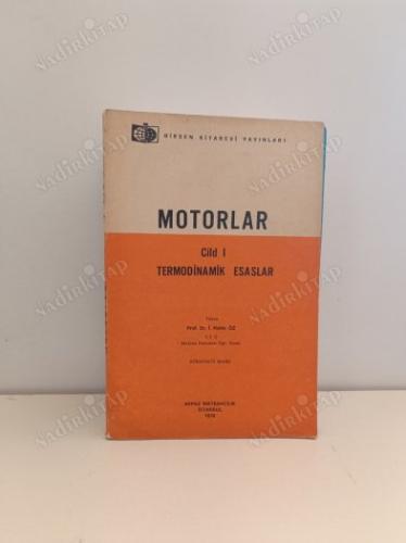 MOTORLAR CİLD 1 - 2 TAKIM - TERMODİNAMİK ESASLAR -BENZİN MOTORLARINDA KARIŞIM TEŞKİLİ VE YANMA