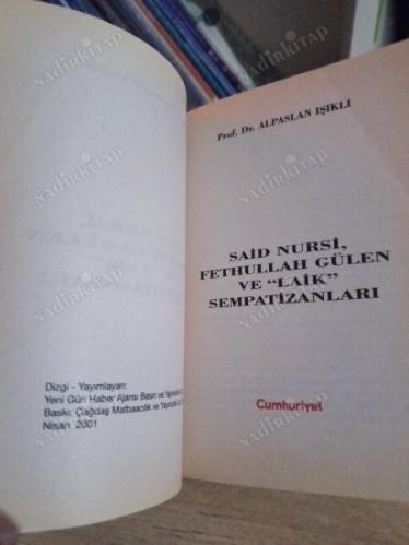 Said Nursi Fethullah Gülen ve Laik Sempatizanları