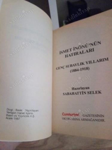 İsmet İnönü'nün Hatıraları Genç Subaylık Yıllarım 1884 - 1918