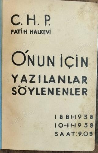O'nun İçin Yazılanlar Söylenenler