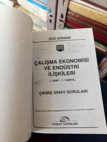 MURAT YAYINLARI ÇALIŞMA EKONOMİSİ ve ENDÜSTRİ İLİŞKİLERİ 1.SINIF 1.YARIYIL GÜZ DÖNEMİ SON 4 YILIN ÇIKMIŞ SINAV SORULARI