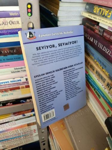 SEVİYOR, SEVMİYOR!