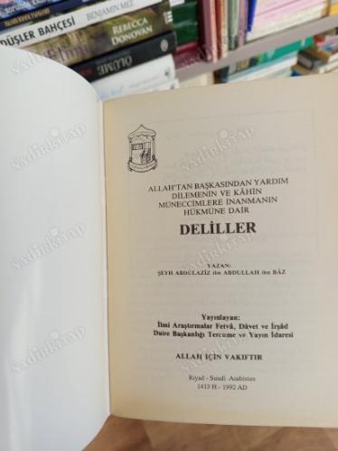 ALLAH'TAN BAŞKASINDAN YARDIM DİLEMENİN VE KÂHİN MÜNECCİMLERE İNANMANIN HÜKMÜNE DAİR DELİLLER